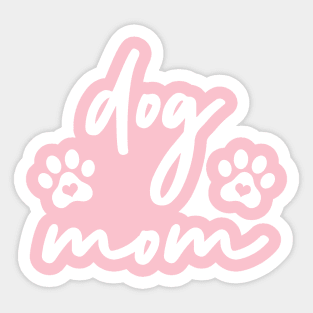 Dog Mom Love Dogs - Dog Lover Sticker